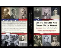 Michelle Gordon Jackson Light, Bright and Damn Near White (Tascabile)