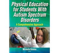 Michelle Grenie Physical Education for Students with Autism Spectrum (Tascabile)