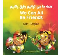 Michelle Griffis We Can All Be Friends (Dari-English) (Tascabile)