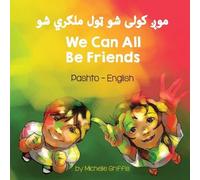 Michelle Griffis We Can All Be Friends (Pashto-English) (Tascabile)