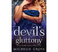 Michelle Gross Devil's Gluttony (Tascabile) Seven Deadly