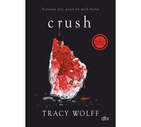 Michelle Gyo Tr Crush: Mitreißende Romantasy - Die Fortsetzung des B (Tascabile)