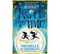Michelle Harrison Twice Upon a Time (Tascabile)