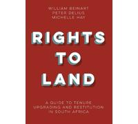 Michelle Hay Peter Delius William Beinart Rights to land (Tascabile)
