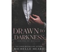 Michelle Heard Drawn To Darkness (Tascabile) Kings of Mafia