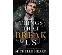 Michelle Heard Things That Break Us (Tascabile)