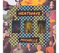 Michelle - Heatwave
