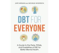 Michelle Henderson Kate Sherman DBT for Everyone (Tascabile)