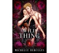 Michelle Hercules Wild Thing (Tascabile)