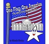 Michelle Hirstius One Flag, One America (Copertina rigida)