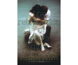Michelle Hodkin The Retribution of Mara Dyer (Tascabile) Mara Dyer Trilogy