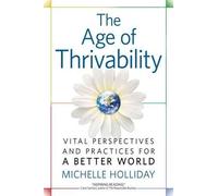 Michelle Holliday The Age of Thrivability (Tascabile)