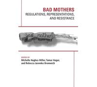 Michelle Hughes Miller Bad Mothers (Tascabile)