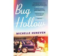 Michelle Huneven Bug Hollow (Copertina rigida)