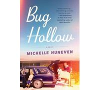 Michelle Huneven Bug Hollow (Copertina rigida)