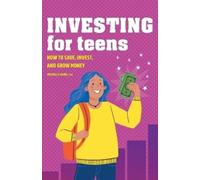 Michelle Hung CFA Investing for Teens (Tascabile)