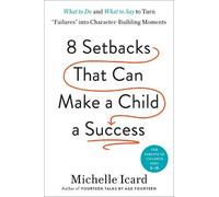Michelle Icard Eight Setbacks That Can Make a Child a Success (Copertina rigida)