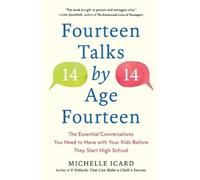 Michelle Icard Fourteen Talks by Age Fourteen (Tascabile)