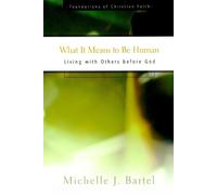 Michelle J. Bartel What It Means to Be Human (Tascabile)