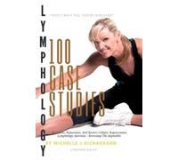 Michelle Jean Richardson 100 case studies Lymphology (Tascabile)