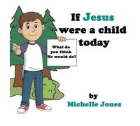 Michelle Jones What do you think He would do? (Copertina rigida)
