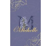Michelle Journal: Monogram M Personalized Floral Notebook for Women Decorative Purple and Gold Monogram Journal, Cute Aesthetic Notebook, Personalized Diary and Birthday Gift for Women Named Michelle