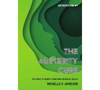 Michelle K Jamieson The Austerity Cure (Tascabile) Anthropocene