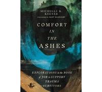 Michelle K. Keener Comfort in the Ashes (Tascabile)