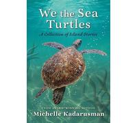 Michelle Kadarusman We the Sea Turtles (Copertina rigida)