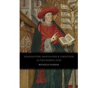Michelle Karnes Imagination, Meditation, and Cognition in the (Copertina rigida)
