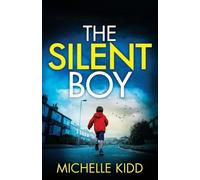 Michelle Kidd The Silent Boy (Tascabile) Di Jack Macintosh Mysteries
