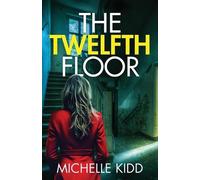 Michelle Kidd The Twelfth Floor (Tascabile) Di Jack Macintosh Mysteries