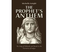 Michelle Knight The Prophet's Anthem (Tascabile)