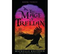 Michelle Knudsen The Mage of Trelian (Tascabile) Trelian