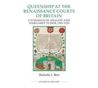 Michelle L. Bee Queenship at the Renaissance Courts of Britai (Copertina rigida)