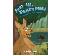Michelle L. Brown Just Us, Platypus (Copertina rigida) Kangaroo's Big World