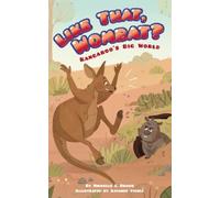 Michelle L. Brown Like That, Wombat? (Copertina rigida) Kangaroo's Big World