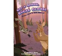 Michelle L. Brown Not a Spider, Sugar Glider (Copertina rigida)