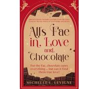 Michelle L Levigne All's Fae in Love and Chocolate (Copertina rigida)