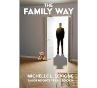 Michelle L Levigne The Family Way (Tascabile) Tabor Hts., Ohio Year 1