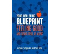 Michelle L McQuaid Peggy L Kern Your Wellbeing Blueprint (Tascabile)