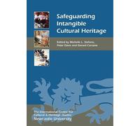 Michelle L. Stefano Safeguarding Intangible Cultural Heritage (Tascabile)