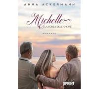 Michelle. La forza dell'amore