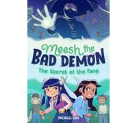 Michelle Lam Meesh the Bad Demon #2: The Secret of the Fang (Copertina rigida)