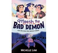 Michelle Lam Meesh the Bad Demon (Tascabile)