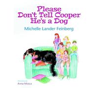 Michelle Lander Please Don't Tell Cooper He's a Dog, Book 1 o (Copertina rigida)