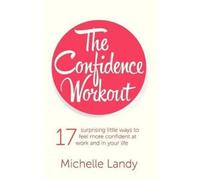 Michelle Landy The Confidence Workout (Tascabile)