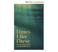 Michelle Langstone Times Like These (Tascabile)
