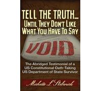 Michelle Laureen Tell the Truth ... Until They Don't Like What You H (Tascabile)
