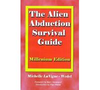 Michelle Lavigne-Wedel The Alien Abduction Survival Guide (Tascabile)